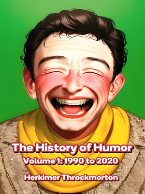 cover image of The History of Humor Volume 1